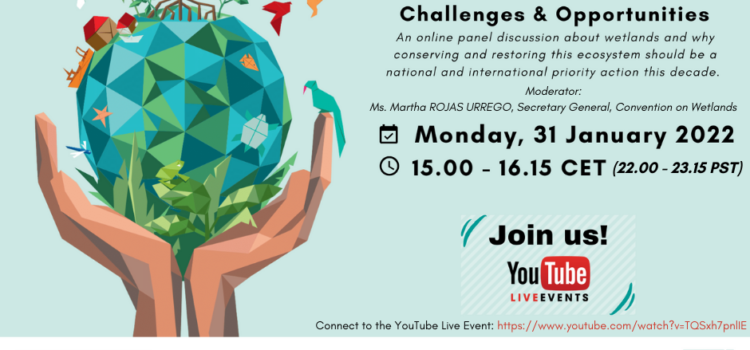 Acting for Wetlands: Challenges and Opportunities, a virtual event for World Wetlands Day 2022 by the Ramsar Convention on Wetlands Secretariat